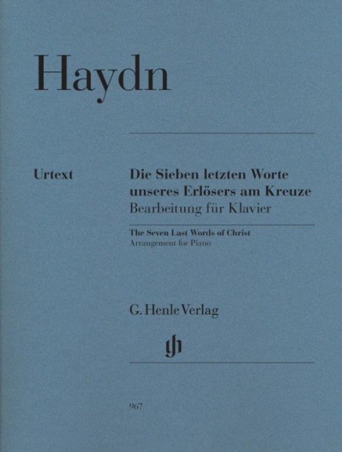 Haydn, Joseph - Die Sieben letzten Worte unseres Erlösers am Kreuze, Bearbeitung für Klavier - Joseph Haydn