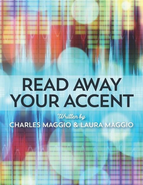 Read Away Your Accent - Laura Maggio, Charles Maggio