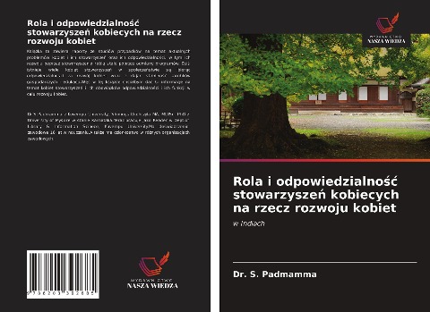 Rola i odpowiedzialno¿¿ stowarzysze¿ kobiecych na rzecz rozwoju kobiet - S. Padmamma