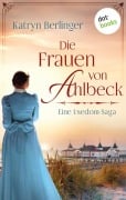 Cover-Bild zum Titel 'Die Frauen von Ahlbeck' von 'Katryn Berlinger'