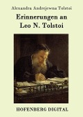 Erinnerungen an Leo N. Tolstoi - Alexandra Andrejewna Tolstoi