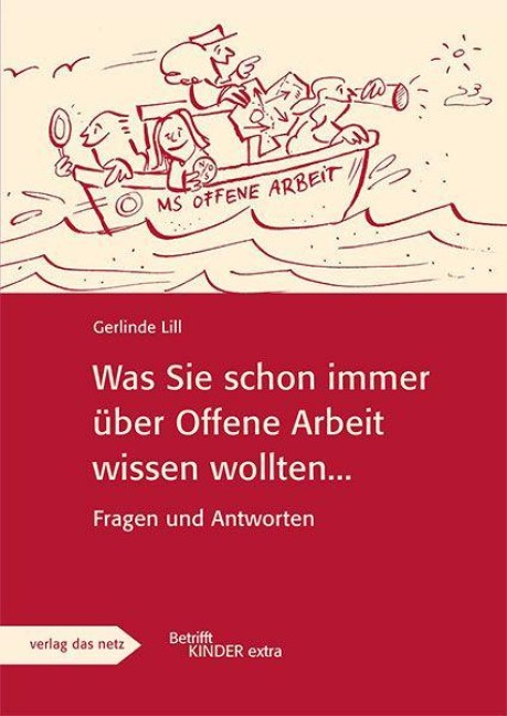 Was Sie schon immer über offene Arbeit wissen wollten... - Gerlinde Lill