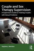 Cover-Bild zum Titel 'Couple and Sex Therapy Supervision' von 'Stephen J. Betchen'