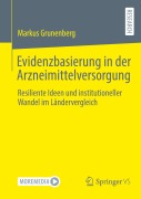 Cover-Bild zum Titel 'Evidenzbasierung in der Arzneimittelversorgung' von 'Markus Grunenberg'