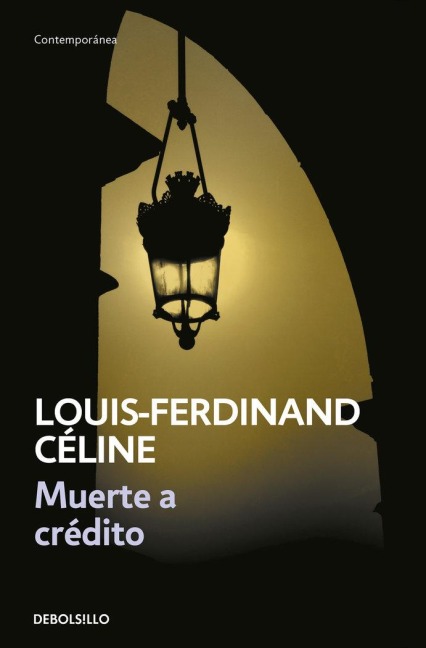 Muerte a crédito - Louis-Ferdinand Céline