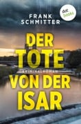 Cover-Bild zum Titel 'Der Tote von der Isar' von 'Frank Schmitter'
