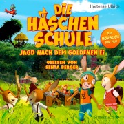 Cover-Bild zum Titel 'Die Häschenschule - Jagd nach dem goldenen Ei' von 'Hortense Ullrich'