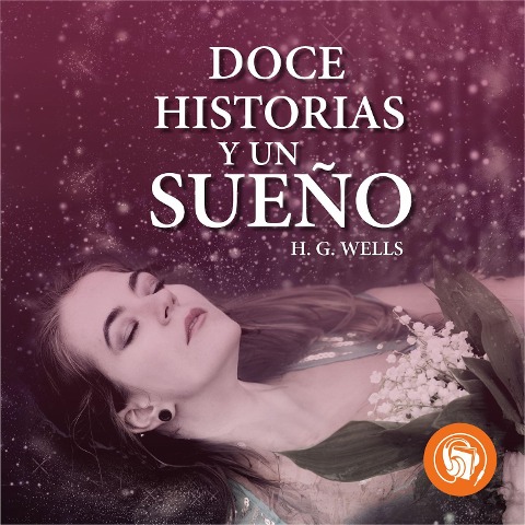Doce historias y un sueño - H. G. Wells