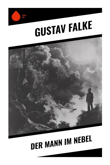 Der Mann im Nebel - Gustav Falke