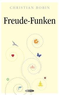 Freude-Funken - Christian Bobin