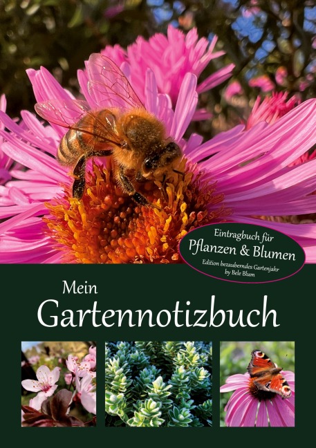 Mein Gartennotizbuch - Bele Blum