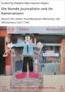 Cover-Bild zum Titel 'Die blonde Journalistin und ihr Kameramann' von 'Enidan*sk (Nadine Mika Hansen Kilper)'