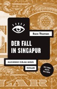 Cover-Bild zum Titel 'Der Fall in Singapur' von 'Ross Thomas'