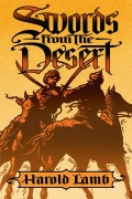 Cover-Bild zum Titel 'Swords from the Desert' von 'Harold Lamb'