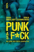 Cover-Bild zum Titel 'PUNK as F*CK' von ''