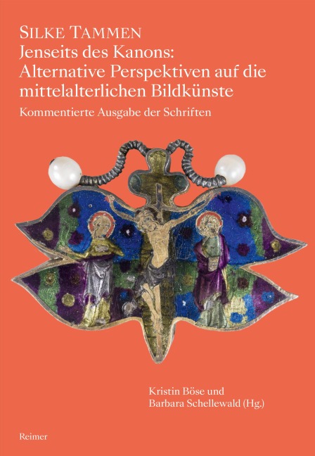 Jenseits des Kanons: Alternative Perspektiven auf die mittelalterlichen Bildkünste - Silke Tammen