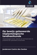 Cover-Bild zum Titel 'Op bewijs gebaseerde implantologische tandheelkunde' von 'Janderson Castro Dos Santos'