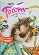 Cover-Bild zum Titel 'Forever 1: Forever. Mein Wildpferd und ich' von 'Usch Luhn'