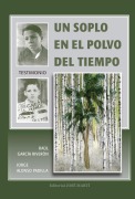 Un soplo en el polvo del tiempo - Raúl García Riverón, Jorge Alonso Padilla
