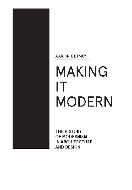 Making it Modern - Aaron Betsky