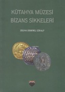 Cover-Bild zum Titel 'Kütahya Müzesi Bizans Sikkeleri' von 'Zeliha Demirel Gökalp'
