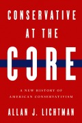 Cover-Bild zum Titel 'Conservative at the Core' von 'Allan J Lichtman'