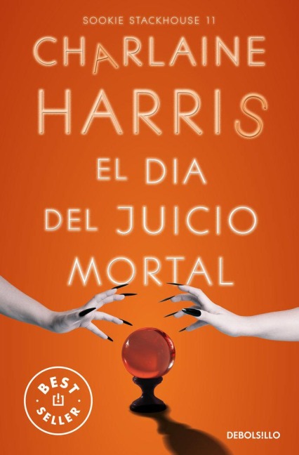 El Día del Juicio Mortal / Dead Reckoning - Charlaine Harris