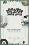 Guida Alla Pianificazione Pensione Per Donne Single - Hector Victory Vivian