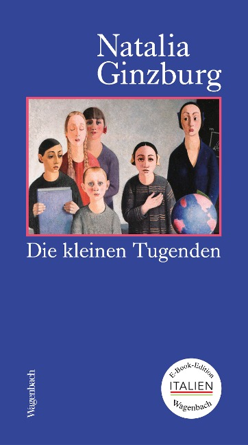 Die kleinen Tugenden - Natalia Ginzburg