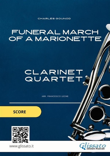 Clarinet Quartet sheet music: Funeral march of a Marionette (score) - Charles Gounod, Glissato Series Clarinet Quartet