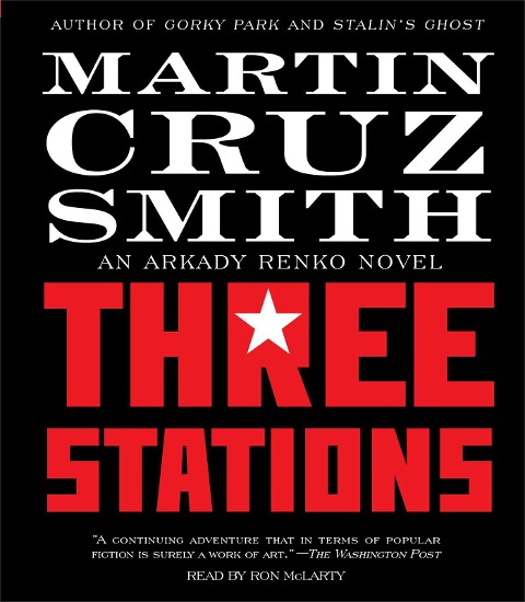 Three Stations - Martin Cruz Smith