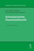 Cover-Bild zum Titel 'Schweizerisches Finanzmarktrecht' von 'Peter Nobel, Beat Brändli, Monica Mächler, Reto Schiltknecht'