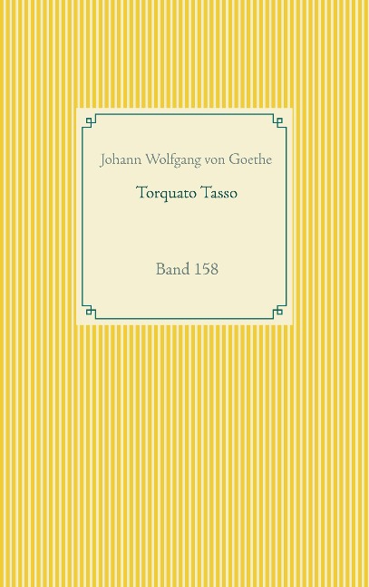 Torquato Tasso - Johann Wolfgang von Goethe