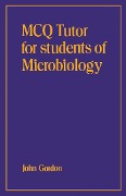 Cover-Bild zum Titel 'MCQ Tutor for Students of Microbiology' von 'John Gordon'