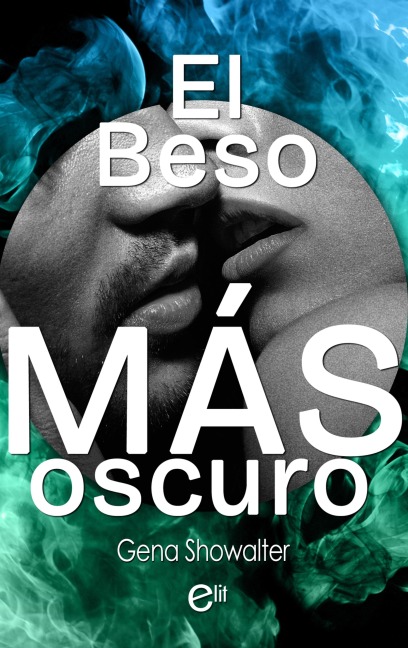 El beso más oscuro - Gena Showalter