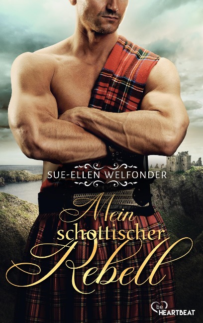 Mein schottischer Rebell - Sue-Ellen Welfonder