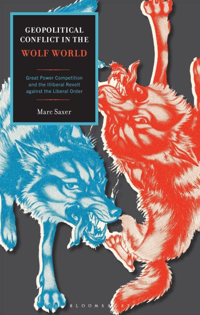 Geopolitical Conflict in the Wolf World - Marc Saxer