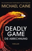 Cover-Bild zum Titel 'Deadly Game - Die Abrechnung' von 'Michael Caine'