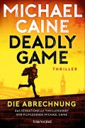 Cover-Bild zum Titel 'Deadly Game - Die Abrechnung' von 'Michael Caine'