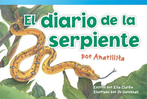 El diario de la serpiente por Amarillita - Ella Clarke