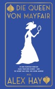 Cover-Bild zum Titel 'Die Queen von Mayfair' von 'Alex Hay'