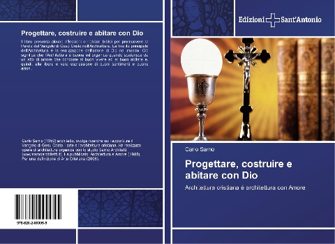 Progettare, costruire e abitare con Dio - Carlo Sarno