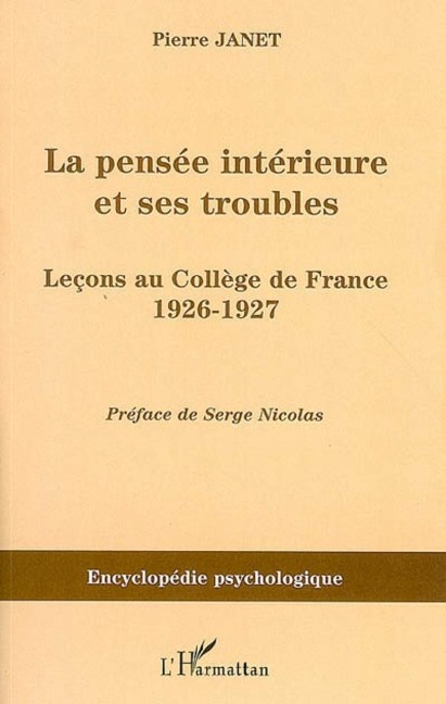 La pensée intérieure et ses troubles - Pierre Janet