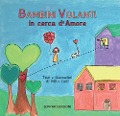 Cover-Bild zum Titel 'Bambini Volanti in cerca d'amore' von 'Mila Lodi'