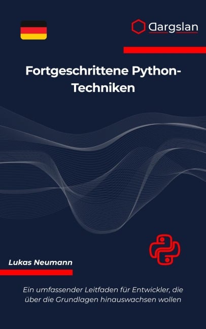 Fortgeschrittene Python-Techniken - Lukas Neumann