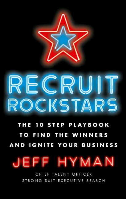 Recruit Rockstars - Jeff Hyman