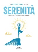 Cover-Bild zum Titel 'Il piccolo libro della serenità. Pratiche e pensieri per l'anima' von ''