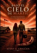 Cover-Bild zum Titel 'Bajo el Cielo de Marfil' von 'Jenny E Urigüen'