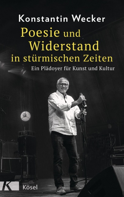 Poesie und Widerstand in stürmischen Zeiten - Konstantin Wecker