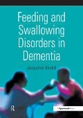 Cover-Bild zum Titel 'Feeding and Swallowing Disorders in Dementia' von 'Jacqueline Kindell'